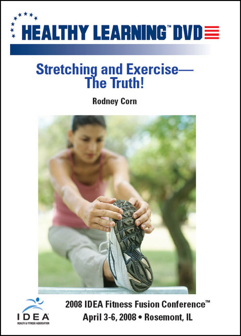Stretching and Exercise-The Truth!