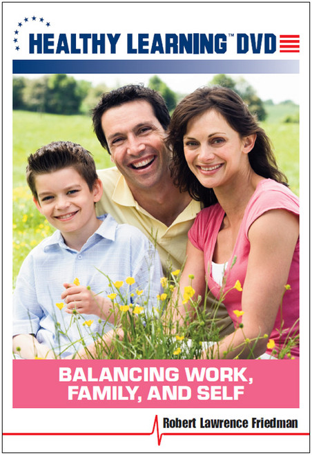 Balancing Work, Family, and Self