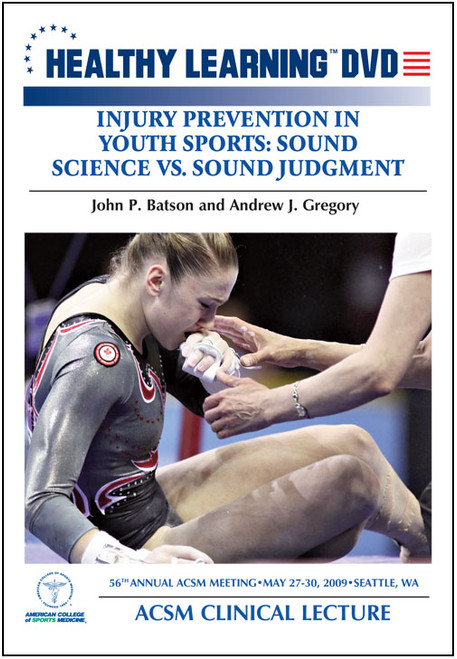 Injury Prevention in Youth Sports: Sound Science Vs. Sound Judgment