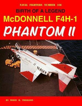 GIN108 GIN108 - Ginter Books McDonnell F4H-1 Phantom II Birth of A Legend MMD Squadron