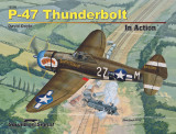 SS10208 Squadron Signal P-47 Thunderbolt In Action MMD Squadron