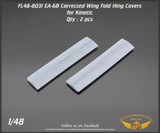 FLN-48-8031 1/48 Flying Leathernecks EA-6B Corrected Wing Fold Hing Covers for Kinetic MMD Squadron FLN-48-8031 1/48 Flying Leathernecks EA-6B Corrected Wing Fold Hing Covers for Kinetic MMD Squadron