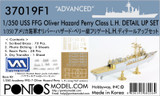 PON37019F1 1/350 Pontos Model USS FFG Oliver Hazard Perry Class Detail up set Advanced MMD Squadron
