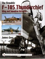 SHF316685 Schiffer Books The Republic F-105 Thunderchief  MMD Squadron