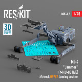 RES-RSK48-0007 1/48 Reskit MJ-4 Jammer (MHU-83 B/E) Early lift truck UPPER loading position (3D Printed)  MMD Squadron