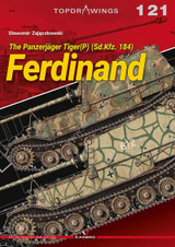 KGP07121 Kagero Publishing The Panzerj�ger Tiger(P) (Sd.Kfz. 184) Ferdinand  MMD Squadron KGP07121 Kagero Publishing The Panzerj�ger Tiger(P) (Sd.Kfz. 184) Ferdinand  MMD Squadron