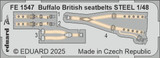 EDUFE1547 1/48 Eduard Buffalo British seatbelts STEEL  MMD Squadron EDUFE1547 1/48 Eduard Buffalo British seatbelts STEEL  MMD Squadron
