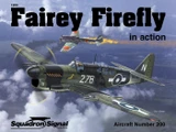 SS1200 Squadron Signal Fairey Firefly in action - Aircraft No. 200 Book  MMD Squadron