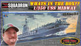 1/350 USS Midway CV-41 Aircraft Carrier from Trumpeter - In Box Review