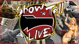 Wednesday Night Show 'n Tell!