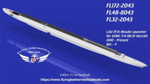 FLN-32-2043 1/32 Flying Leathernecks LAU-7F/A Missile Launcher F/A-18C/D 2008 to present day 4 MMD Squadron FLN-32-2043 1/32 Flying Leathernecks LAU-7F/A Missile Launcher F/A-18C/D 2008 to present day 4 MMD Squadron