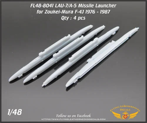 FLN-48-8041 1/48 Flying Leathernecks LAU-7/A-4 LAU-7/A-5 USN/USMC F-4 1976 to 1987 for ZM MMD Squadron FLN-48-8041 1/48 Flying Leathernecks LAU-7/A-4 LAU-7/A-5 USN/USMC F-4 1976 to 1987 for ZM MMD Squadron