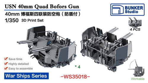 BUNWS35018 1/350 Bunker Studio USN 40mm Quad Bofors  Gun(Late) with Shield  MMD Squadron