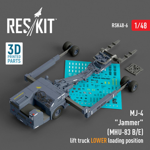 RES-RSK48-0006 1/48 Reskit MJ-4 Jammer (MHU-83 B/E) Early lift truck LOWER loading position (3D Printed)  MMD Squadron