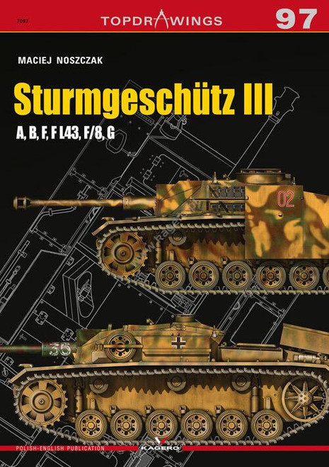 KGP07097 Kagero Publishing Sturmgesch�tz III A, B, F, F L43, F/8, G  MMD Squadron