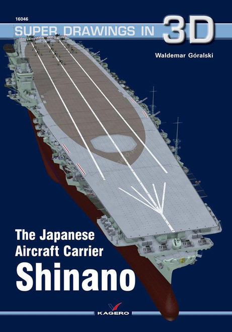 KGP16046 Kagero Publishing The Japanese Aircraft Carrier Shinano  MMD Squadron