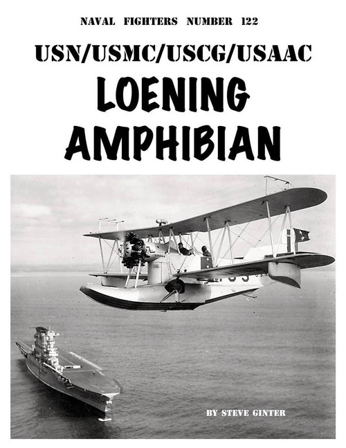 GIN122 Ginter Books Loening Amphibian Naval Fighters Number 122 Book MMD Squadron GIN122 Ginter Books Loening Amphibian Naval Fighters Number 122 Book MMD Squadron
