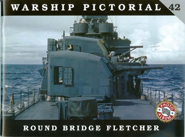 CWP42 - Classic Warships Pictorial USS Fletcher - Squadron.com