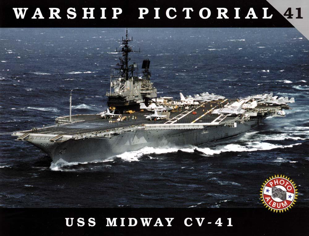 CWP41 - Classic Warships Pictorial, USS Midway CV-41 - Squadron.com CWP41 - Classic Warships Pictorial, USS Midway CV-41 - Squadron.com