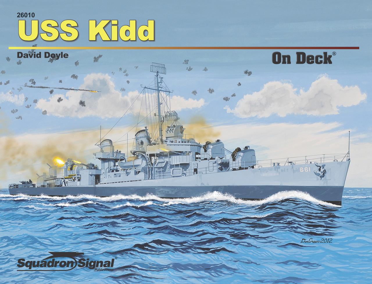 Squadron Signal USS Kidd DD-661 On Deck - Squadron.com