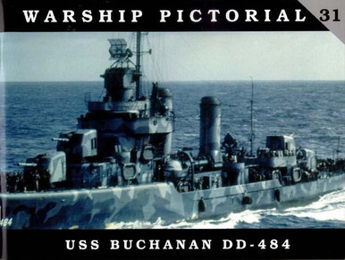 CWP31 - Classic Warships Pictorial, USS Buchanan DD-484 - Squadron.com