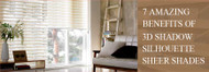 7 Amazing Benefits of Silhouette Sheer Shades 
