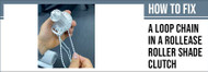 How To Fix A Loop Chain In A Rollease Roller Shade Clutch