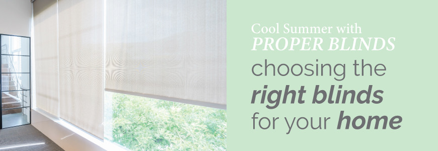 Cool Summer with Proper Blinds