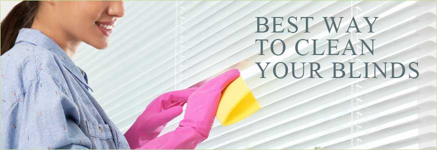  How To Clean Your Blinds