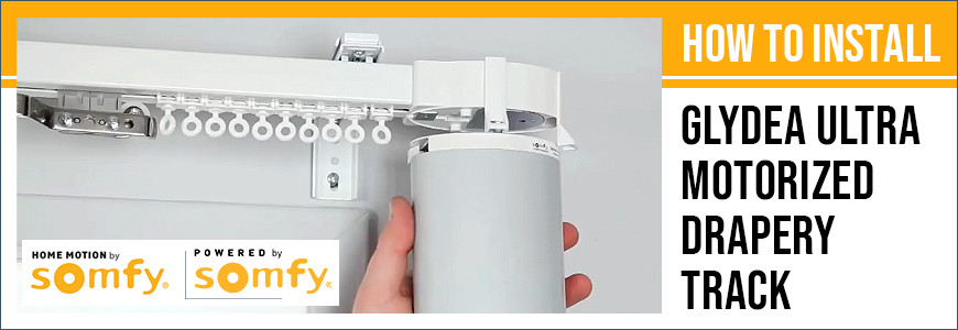 SOMFY - How to Install Glydea Ultra Motorized Drapery Track for Curtains or Sheers