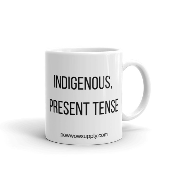 Indigenous, Present Tense Mug