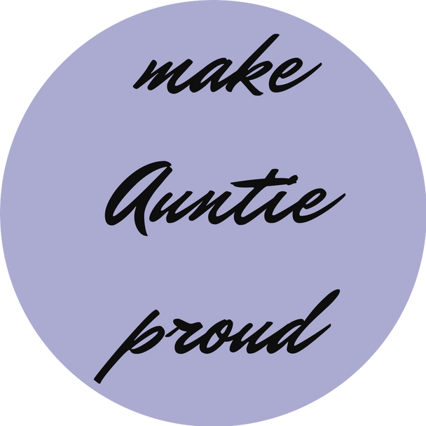 Make Auntie Proud Sticker