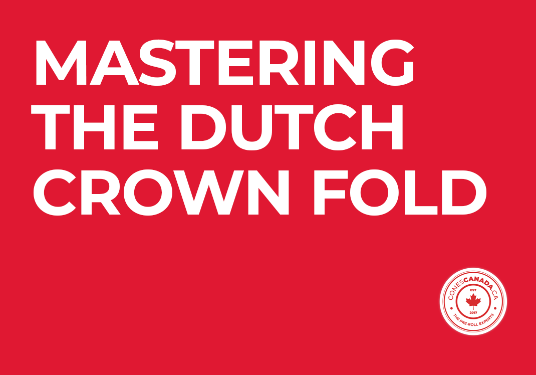 How to Dutch Crown Finish Pre-Rolls