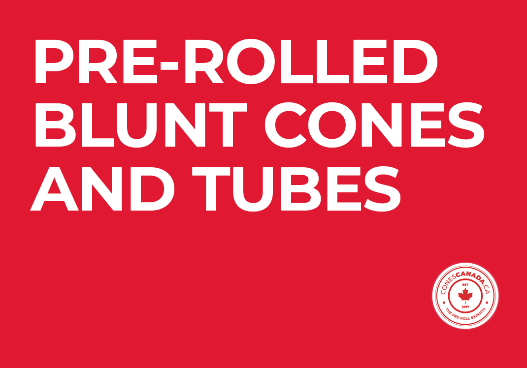 Pre-Rolled Blunt Cones & Tubes