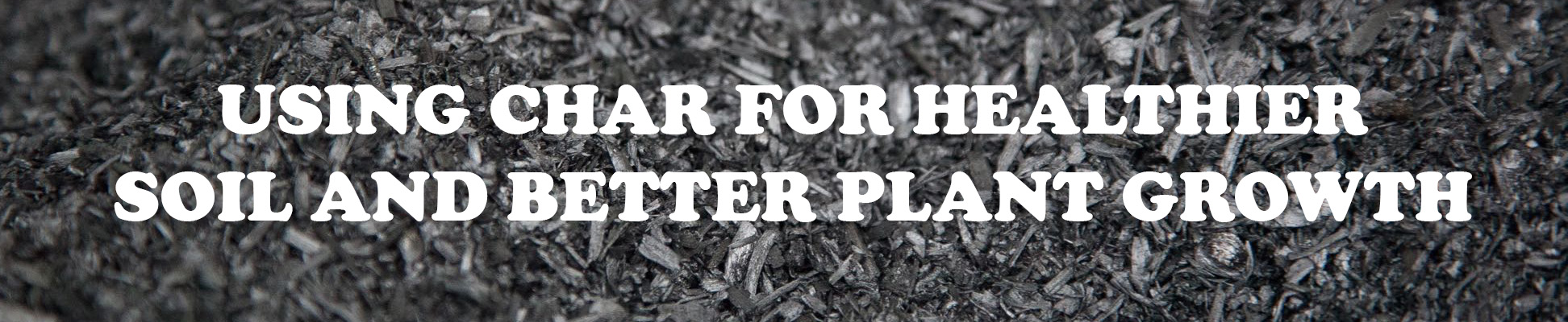 What are the benefits of Biochar?