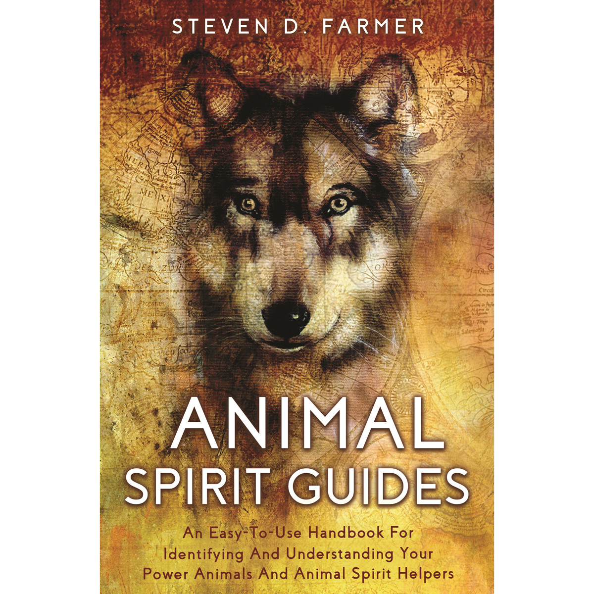 Animal Spirit Guides by Steven D. Farmer | Holisticshop.co.uk