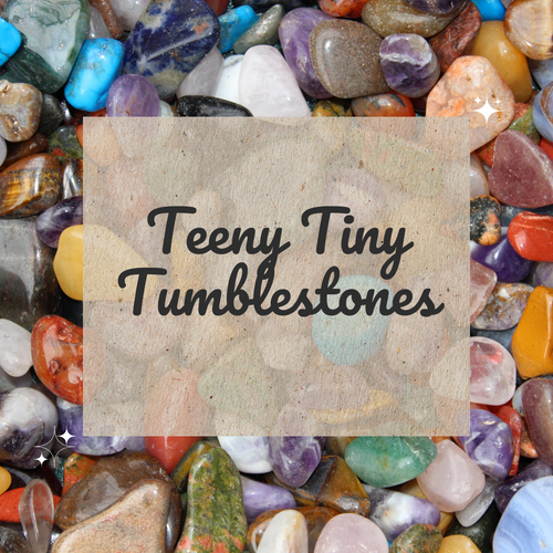 Teeny Tiny Tumblestones (Under 5g Each)