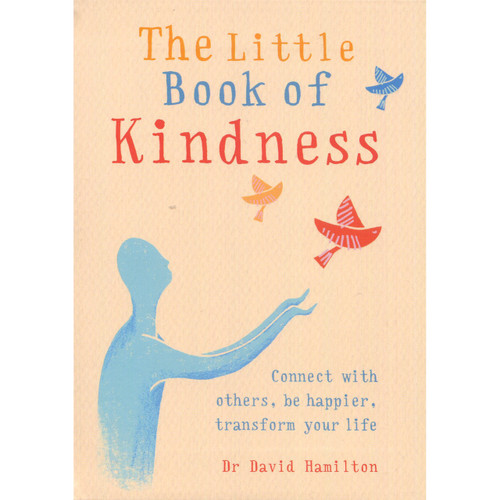 The Little Book of Kindness by David Hamilton