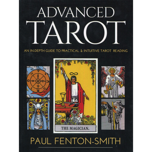Advanced Tarot by Paul Fenton Smith