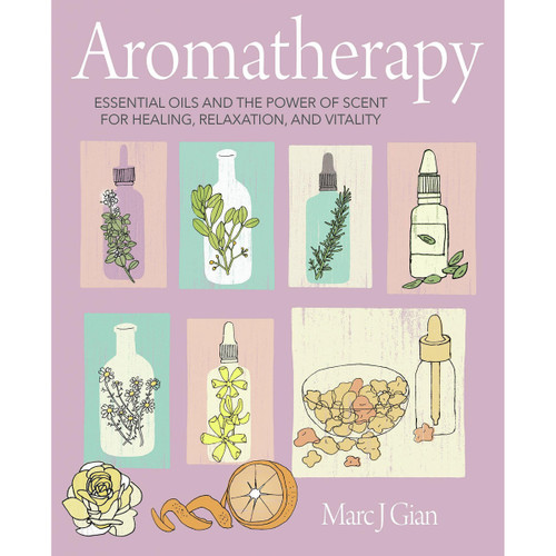 Aromatherapy by Marc J Gian