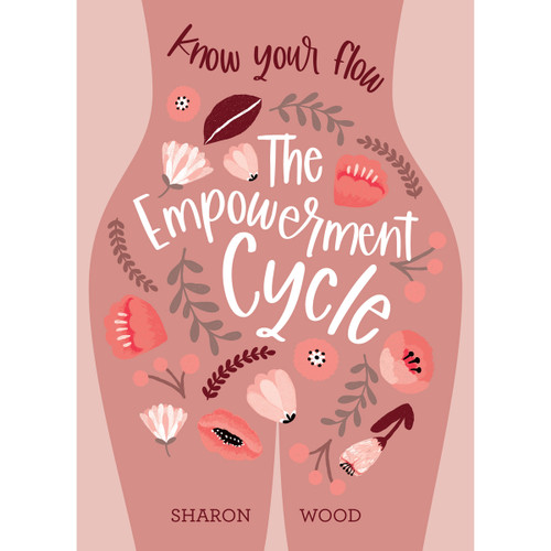 The Empowerment Cycle by Sharon Wood