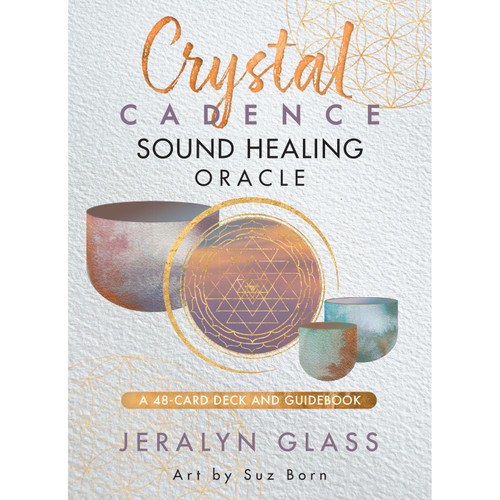 Crystal Sound Healing Oracle by Jeralyn Glass