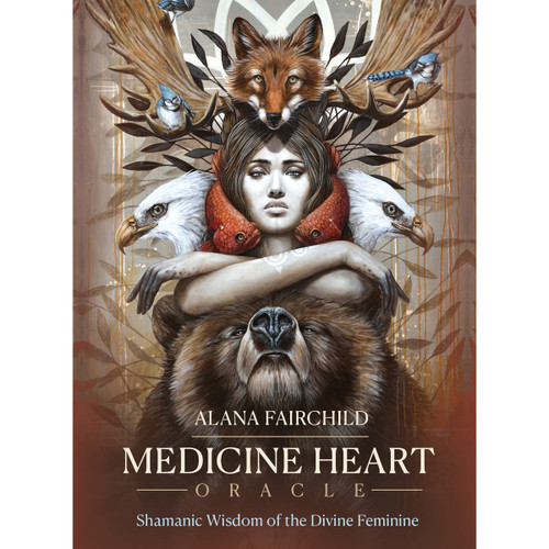 Medicine Heart Oracle by Alana Fairchild