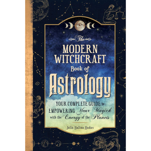 The Modern Witchcraft Book of Astrology by Julia Halina Hadas