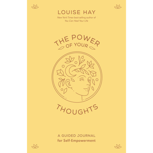 The Power of Your Thoughts Journal by Louise Hay