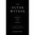 The Altar Within by Juliet Diaz The Altar Within by Juliet Diaz