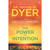 The Power of Intention by Wayne Dyer