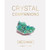 Crystal Companions: An A-Z Guide by Jessica Lahoud