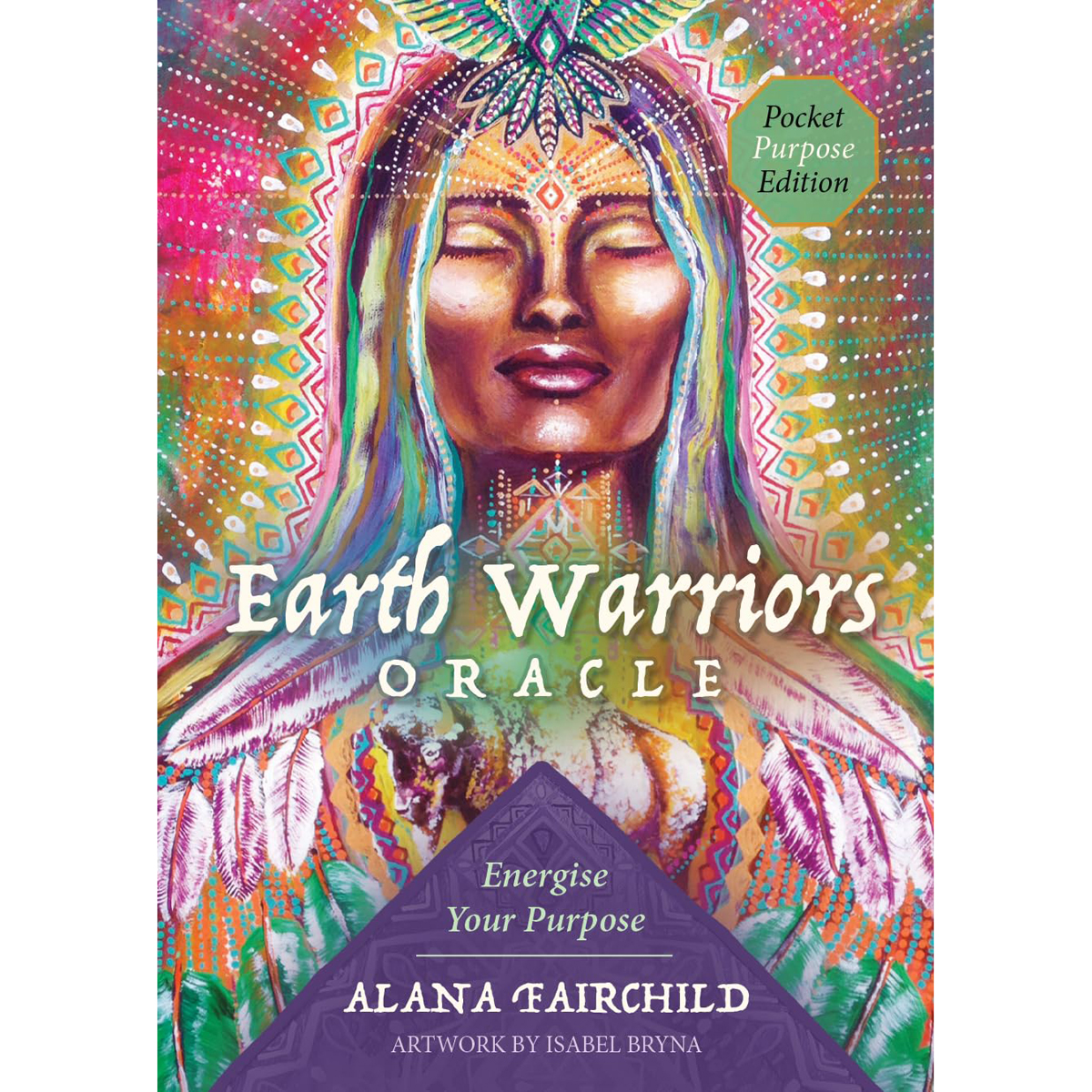 Earth Warriors Oracle (Pocket Purpose Edition) by Alana Fairchild