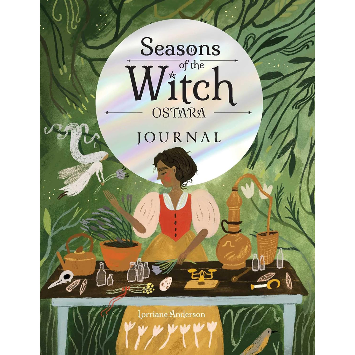 Seasons of the Witch: Ostara Journal by Lorriane Anderson & Tijana Lukovic